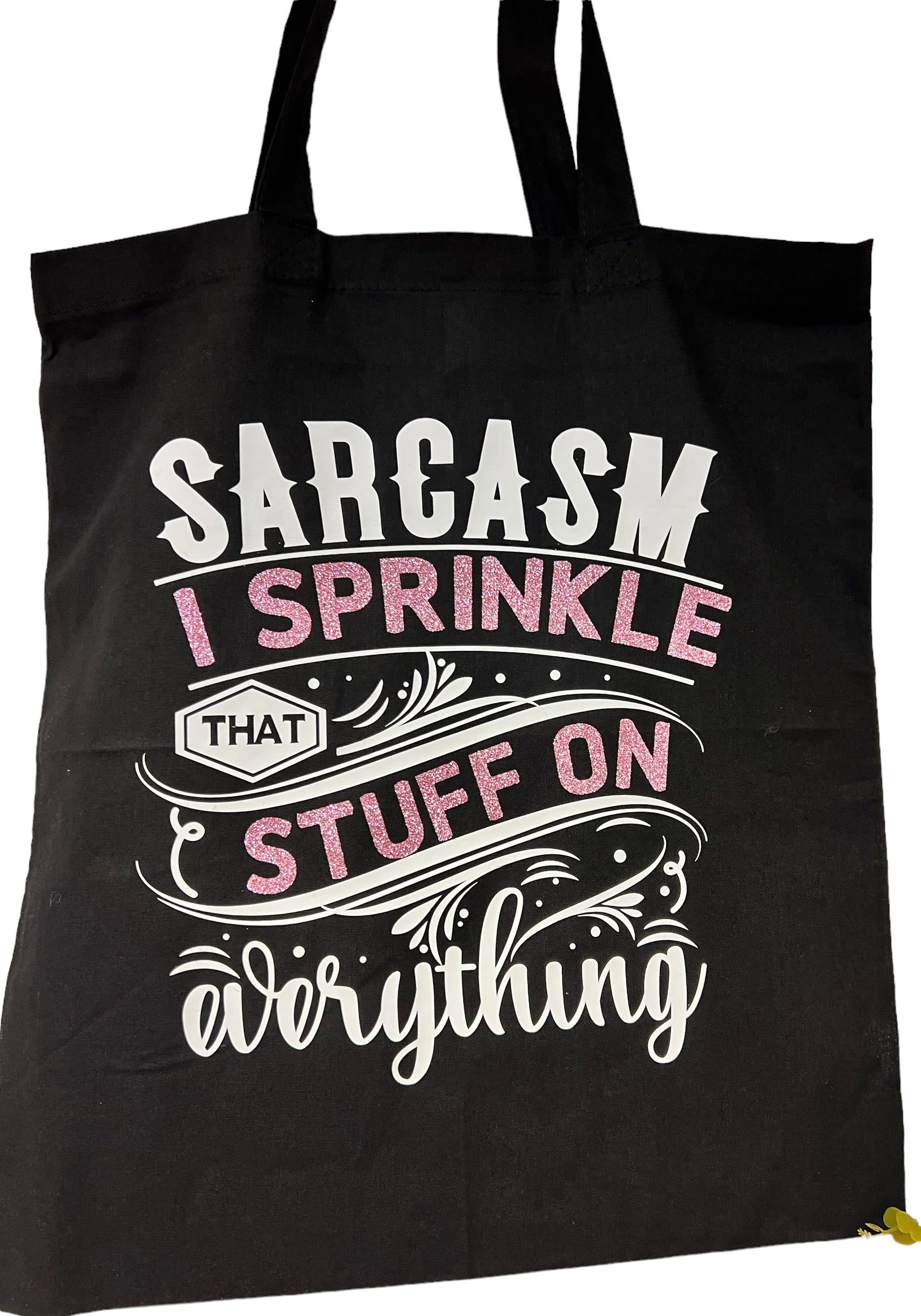 Sarcasm, I Sprinkle That Stuff On Everything Tote Bag  image 0